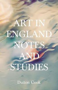 Cover image for Art in England: Notes and Studies