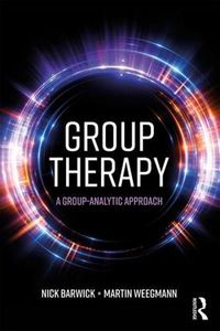 Cover image for Group Therapy: A group analytic approach