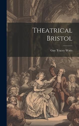 Cover image for Theatrical Bristol
