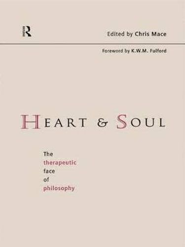 Cover image for Heart and Soul: The Therapeutic Face of Philosophy