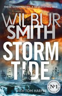 Cover image for Storm Tide: The landmark 50th global bestseller from the one and only Master of Historical Adventure, Wilbur Smith