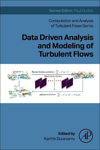 Cover image for Data Driven Analysis and Modeling of Turbulent Flows