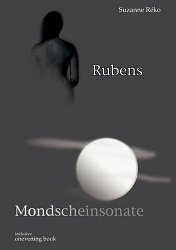 Cover image for Rubens / Mondscheinsonate: inklusive onevening book