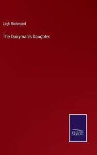 Cover image for The Dairyman's Daughter