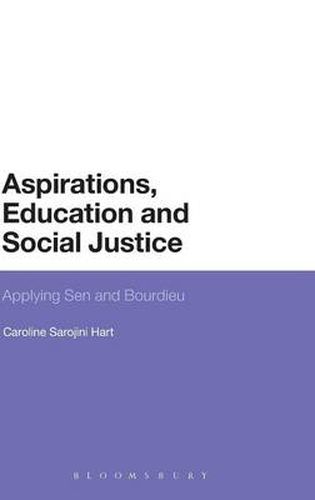 Cover image for Aspirations, Education and Social Justice: Applying Sen and Bourdieu