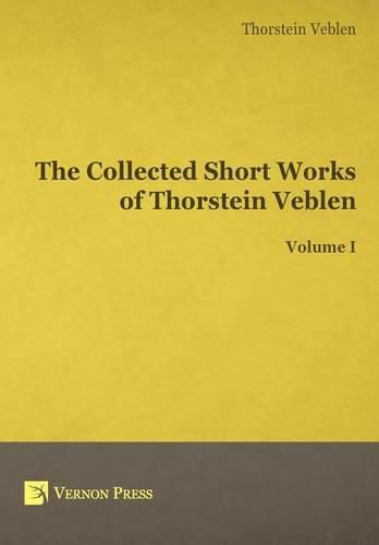 Cover image for The Collected Short Works of Thorstein Veblen