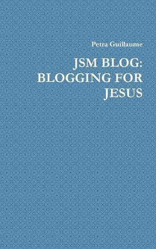 Cover image for JSM BLOG: BLOGGING FOR JESUS