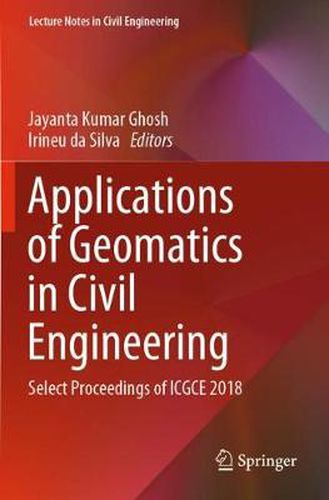 Cover image for Applications of Geomatics in Civil Engineering: Select Proceedings of ICGCE 2018