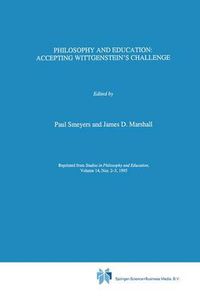 Cover image for Philosophy and Education:: Accepting Wittgenstein's Challenge