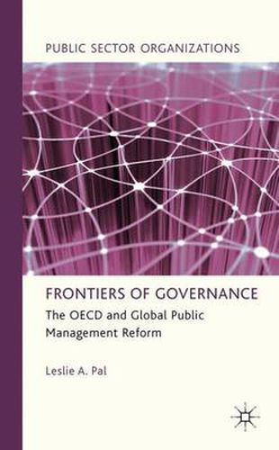 Cover image for Frontiers of Governance: The OECD and Global Public Management Reform