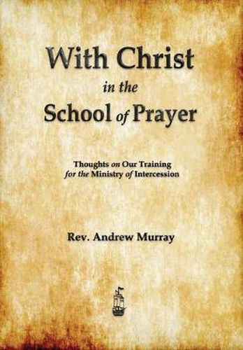 Cover image for With Christ in the School of Prayer