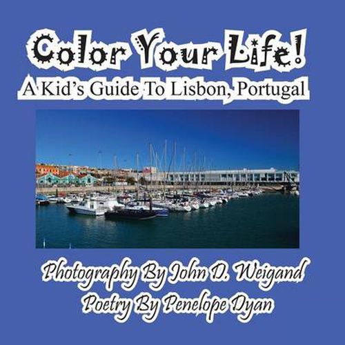 Cover image for Color Your Life! a Kid's Guide to Lisbon, Portugal