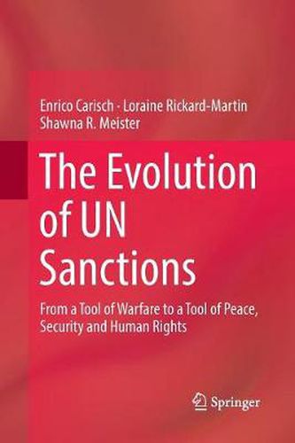 The Evolution of UN Sanctions: From a Tool of Warfare to a Tool of Peace, Security and Human Rights