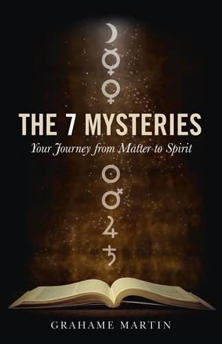 Cover image for 7 Mysteries, The - Your Journey from Matter to Spirit