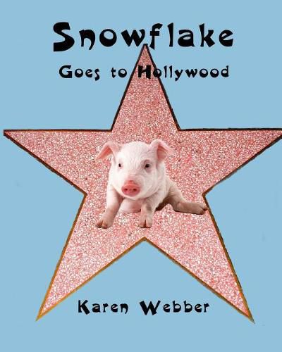 Cover image for Snowflake Goes to Hollywood