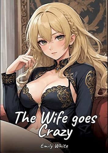 Cover image for The Wife goes Crazy