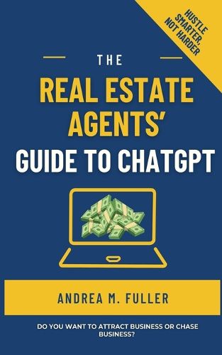 Cover image for The Real Estate Agents' Guide to ChatGPT