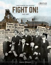 Cover image for Fight On!: Cape Breton Coal Miners,1900-1925