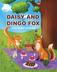 Cover image for Daisy and Dingo Fox