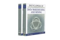 Cover image for Encyclopedia of Data Warehousing and Mining