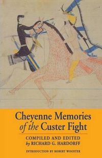 Cover image for Cheyenne Memories of the Custer Fight: A Source Book