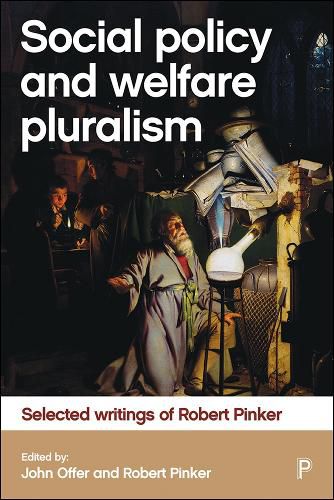 Cover image for Social Policy and Welfare Pluralism: Selected Writings of Robert Pinker