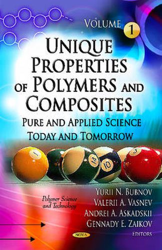 Cover image for Unique Properties of Polymers & Composites: Volume 1 -- Pure & Applied Science Today & Tomorrow