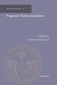 Cover image for Pragmatic Studies in Judaism