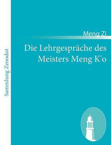 Die Lehrgesprache des Meisters Meng K'o