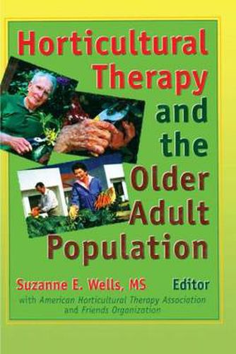 Cover image for Horticultural Therapy and the Older Adult Population