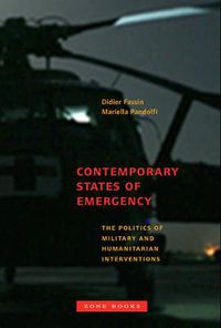 Cover image for Contemporary States of Emergency: The Politics of Military and Humanitarian Interventions