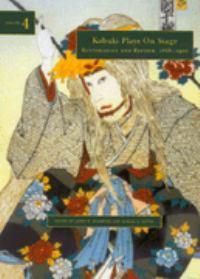 Cover image for Kabuki Plays on Stage v. 4; Restoration and Reform, 1872-1905