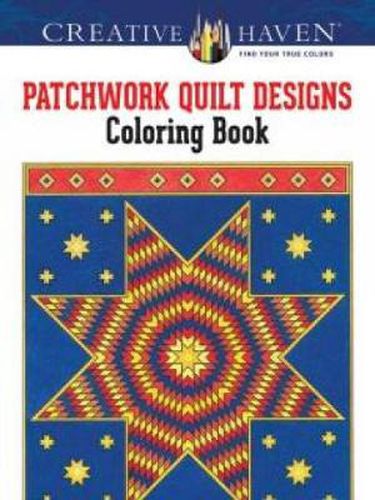 Cover image for Creative Haven Patchwork Quilt Designs Coloring Book