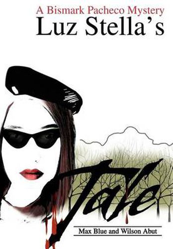 Cover image for Luz Stella's Tale:A Bismark Pacheco Mystery