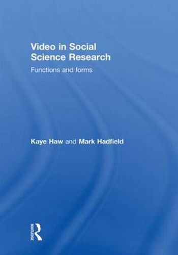 Cover image for Video in Social Science Research: Functions and Forms