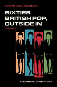 Cover image for Sixties British Pop, Outside In