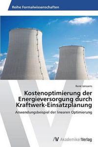 Cover image for Kostenoptimierung der Energieversorgung durch Kraftwerk-Einsatzplanung