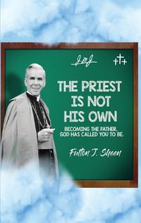 Cover image for The Priest Is Not His Own.