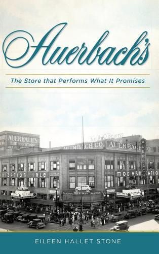 Cover image for F. Auerbach & Bros. Department Store: The Store That Performs What It Promises