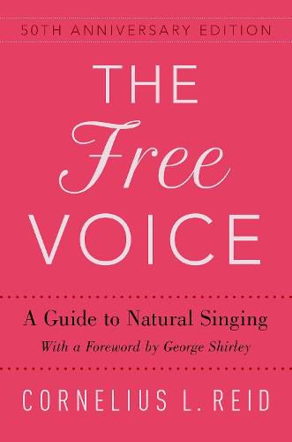Cover image for The Free Voice: A Guide to Natural Singing