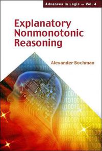 Cover image for Explanatory Nonmonotonic Reasoning