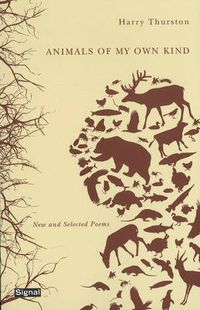 Cover image for Animals of My Own Kind: New and Selected Poems