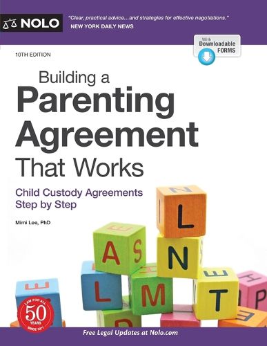 Cover image for Building a Parenting Agreement That Works: Child Custody Agreements Step by Step