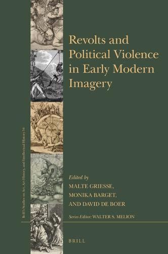 Cover image for Revolts and Political Violence in Early Modern Imagery