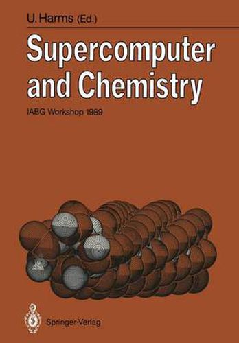 Cover image for Supercomputer and Chemistry: IABG Workshop 1989