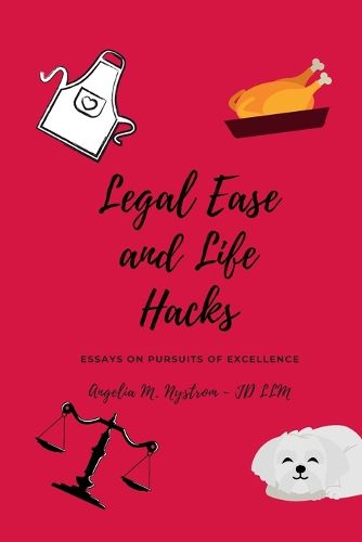 Cover image for Legal Ease and Life Hacks