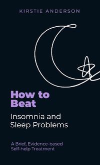 Cover image for How To Beat Insomnia and Sleep Problems