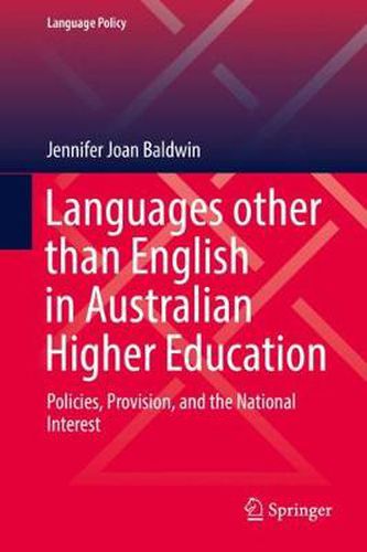 Cover image for Languages other than English in Australian Higher Education: Policies, Provision, and the National Interest