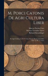 Cover image for M. Porci Catonis De Agri Cultura Liber