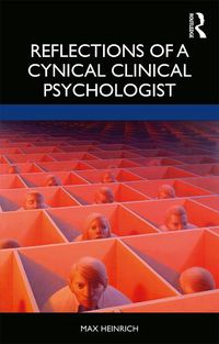 Cover image for Reflections of a Cynical Clinical Psychologist